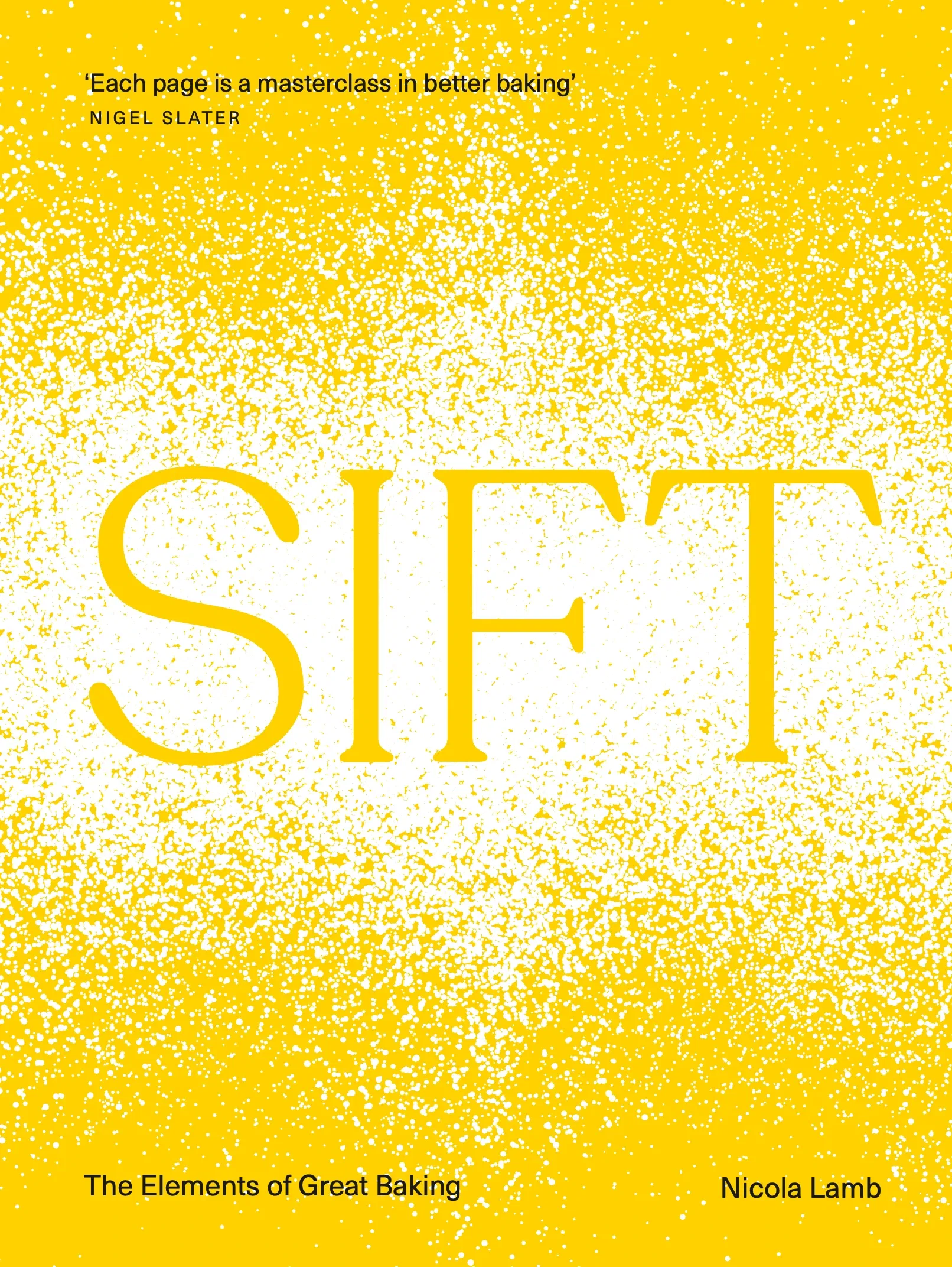 Sift: The Elements of Great Baking