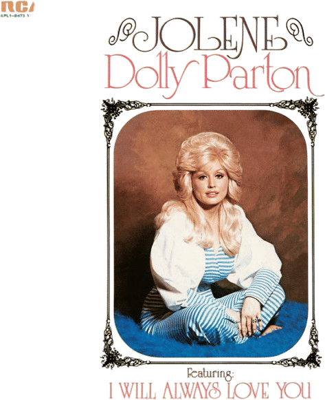"I Will Always Love You" by Dolly Parton