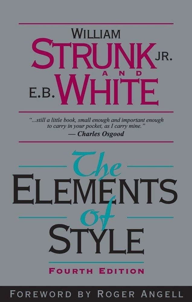 The Elements of Style (William Strunk Jr. & E.B. White)