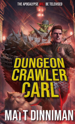 Dungeon Crawler Carl (Matt Dinniman)