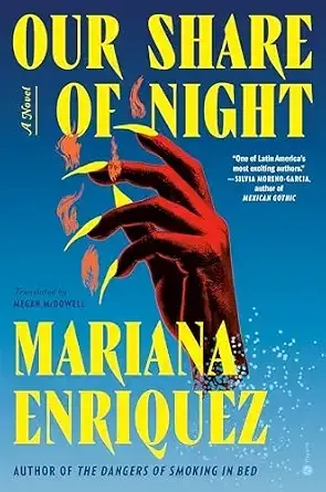 our share of night - mariana enriquez