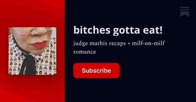 Bitches Gotta Eat
