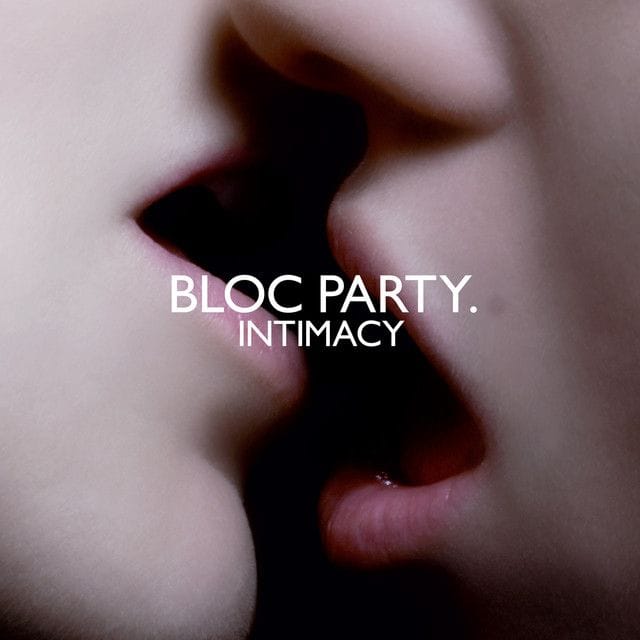 “Signs”  by Bloc Party