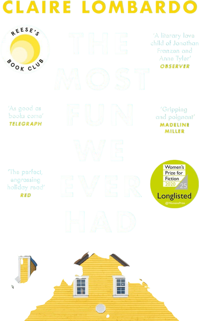The Most Fun We Ever Had (Claire Lombardo)