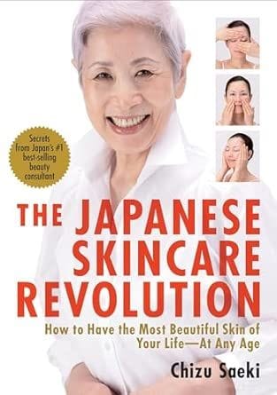 The Japanese Skincare Revolution (Chizu Saeki)