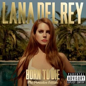 Born to Die (album) by Lana Del Rey