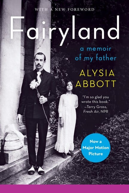 Fairyland: A Memoir of My Father (Alysia Abbott)