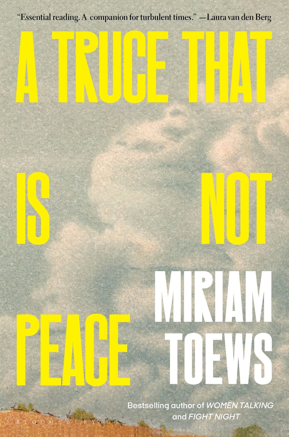 A Truce That Is Not Peace by Miriam Toews