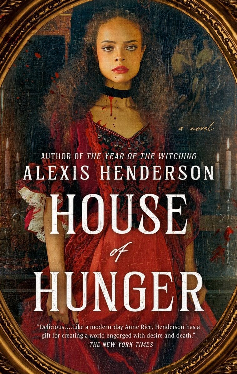 House of Hunger (Alexis Henderson)