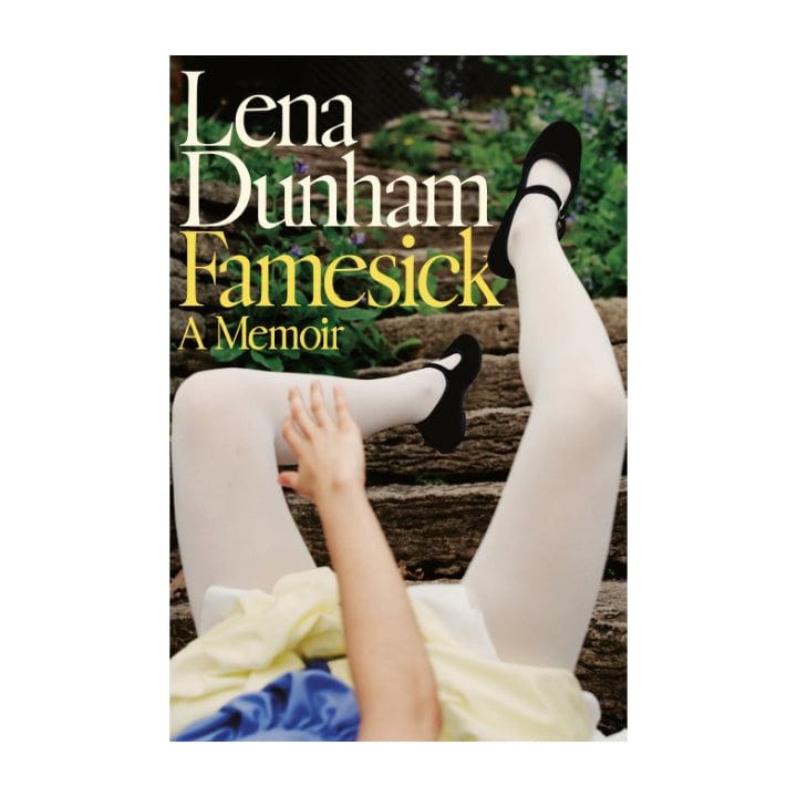 Famesick by Lena Dunham