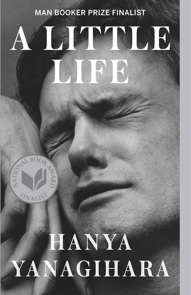 A Little Life (Hanya Yanagihara)