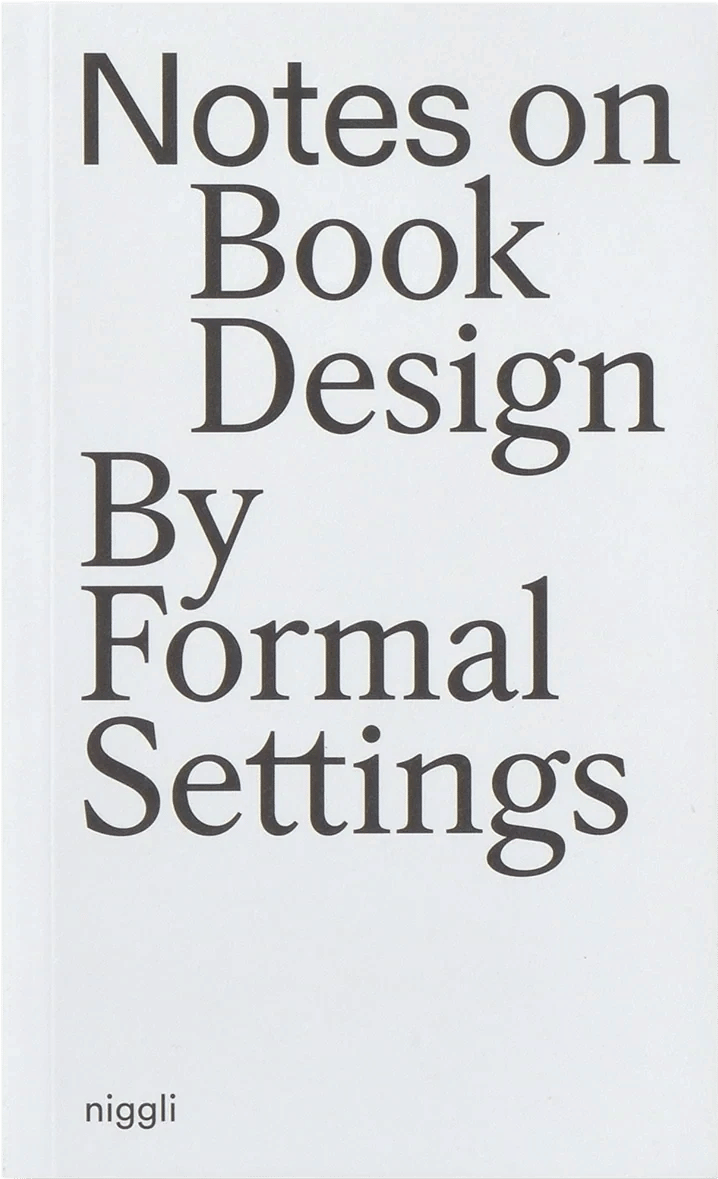Notes on Book Design By Formal Setting