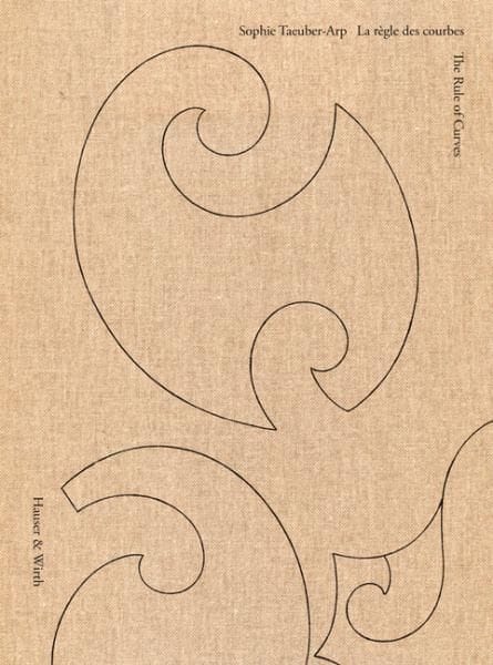 Sophie Taeuber-Arp: The Rule of Curves