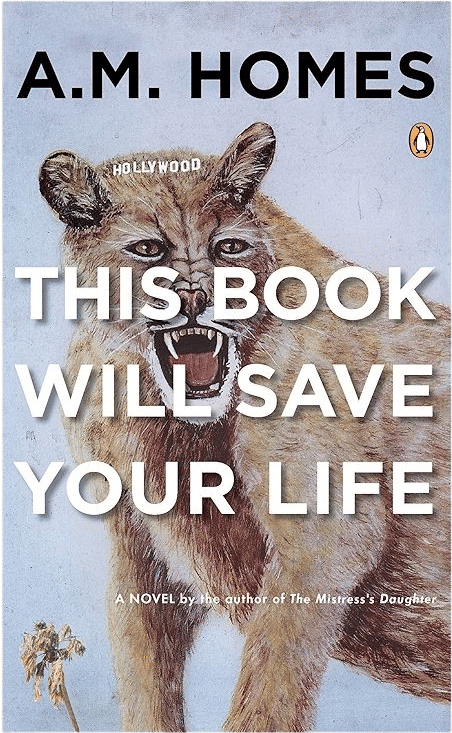 this book will save your life - a.m. homes