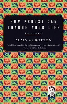 How Proust can Change Your Life