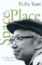 Space and Place: The Perspective of Experience
