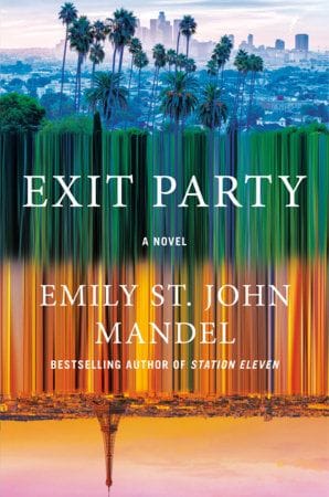 Exit Party by Emily St John Mandel