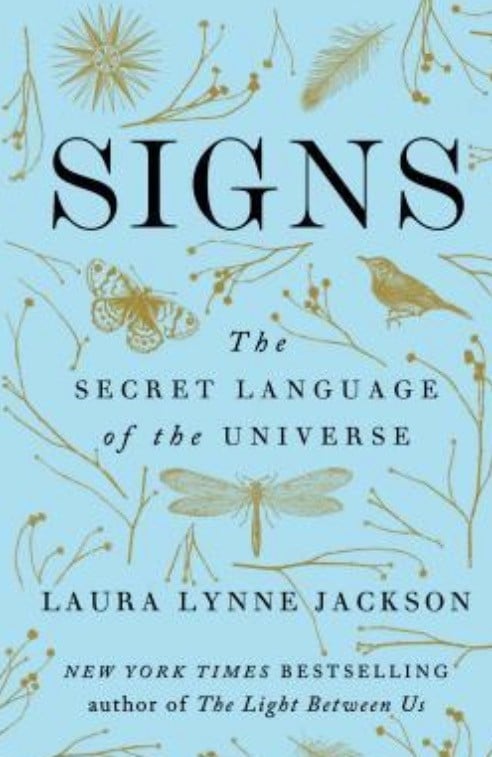 Signs: The Secret Language of the Universe by Laura Lynne Jackson