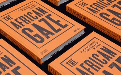 The African Gaze: Photography, Cinema and Power