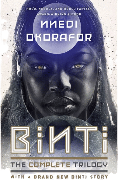Binti: The Complete Trilogy by Nnedi Okorafor