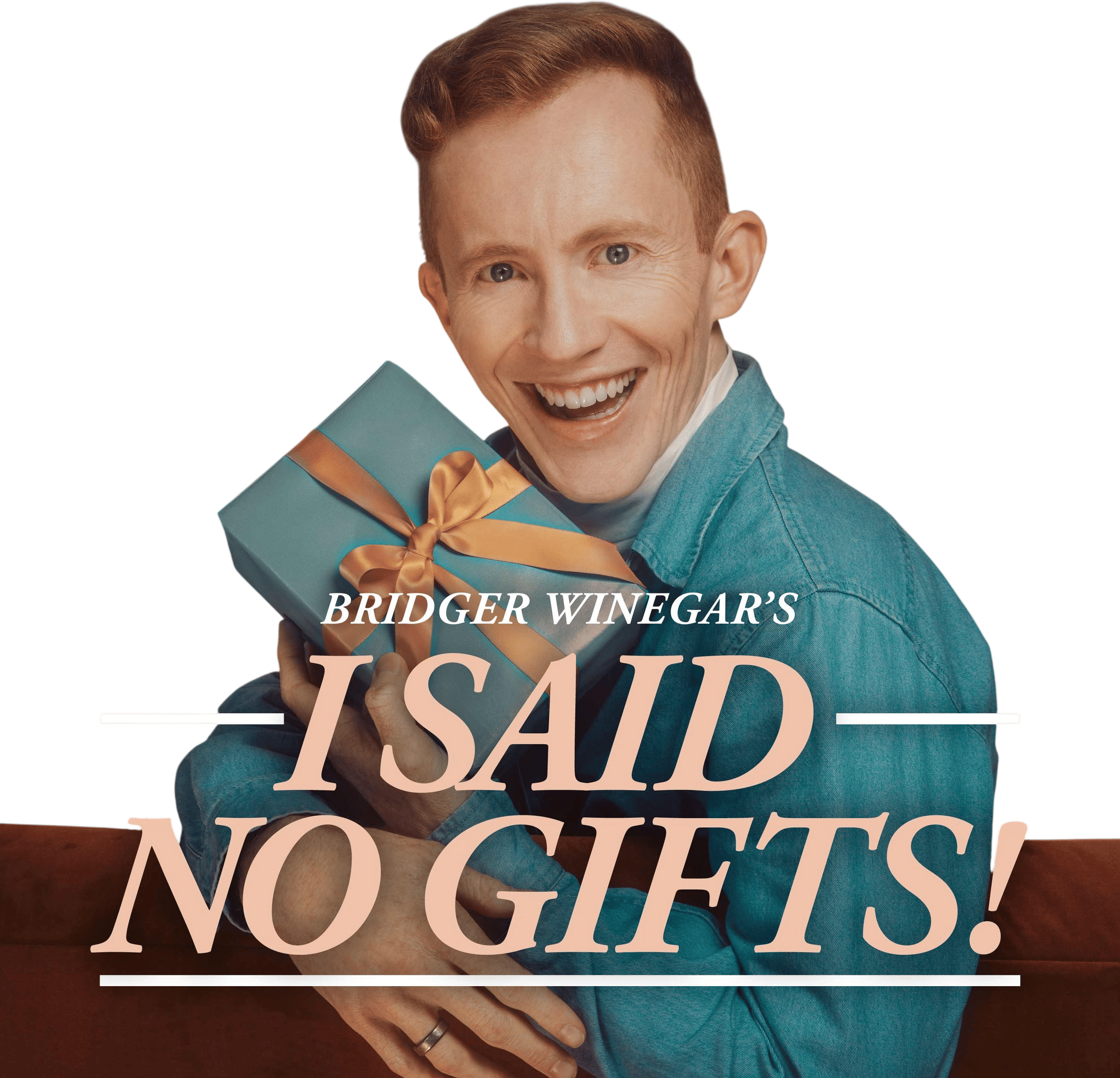 i said no gifts