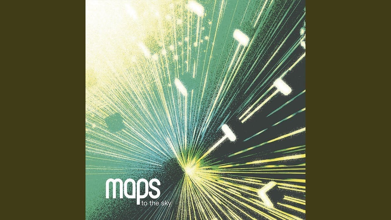 Maps - To The Sky