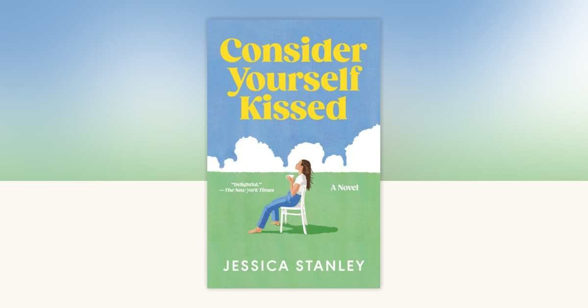 Consider Yourself Kissed (Jessica Stanley)