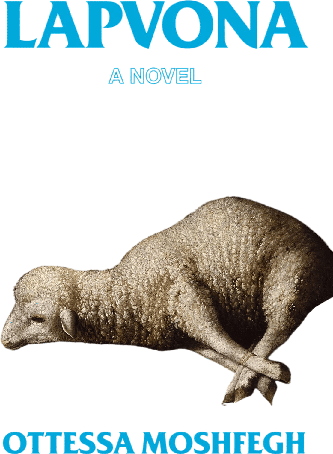Lapvona by Ottessa Moshfegh