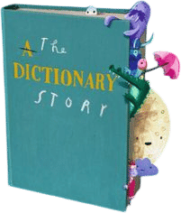 The Dictionary Story
