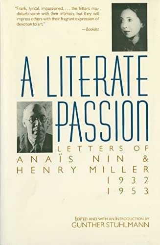 A Literate Passion: Letters of Anaïs Nin & Henry Miller