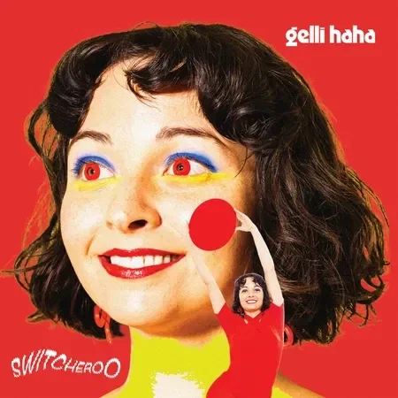 gelli haha “switcheroo”