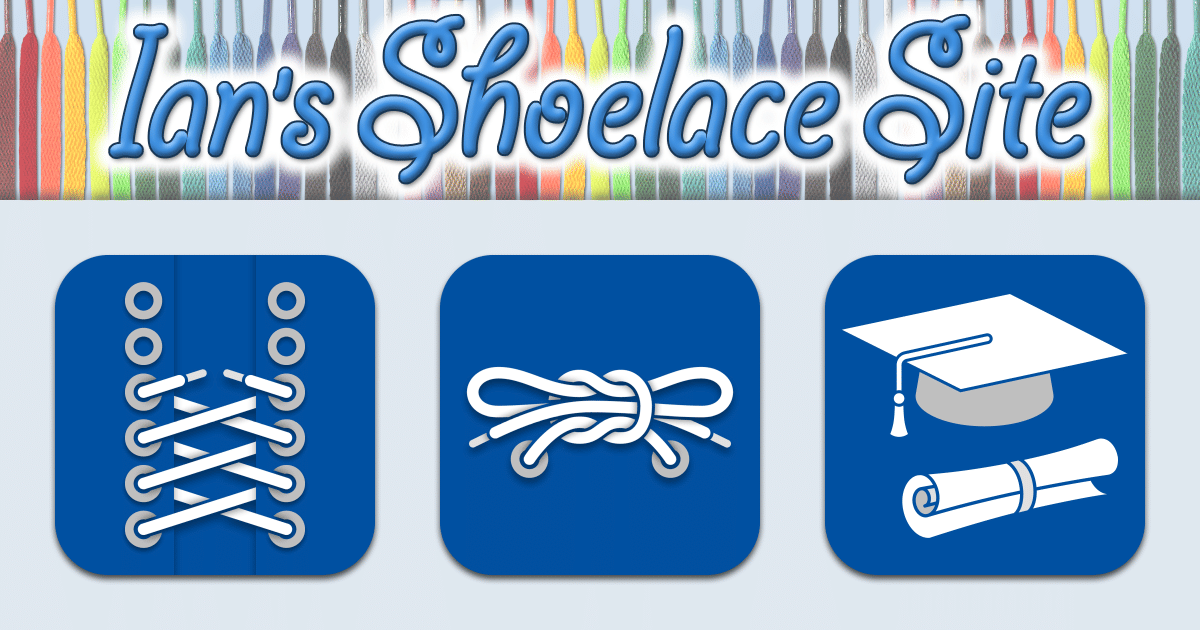 Ian's Shoelace Site