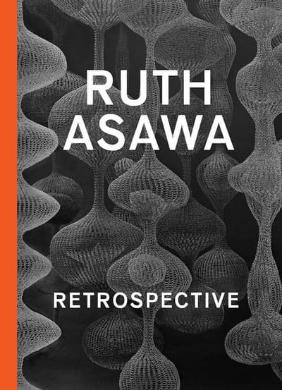 Ruth Asawa: Citizen of the Universe