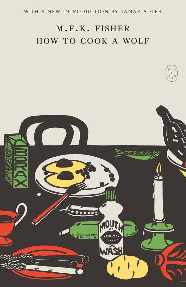 New Edition of How to Cook a Wolf by M. F. K. Fisher