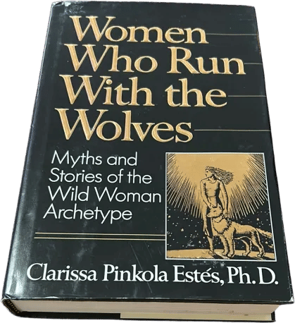 clarissa pinkola estés, ph.d., women who run with the wolves