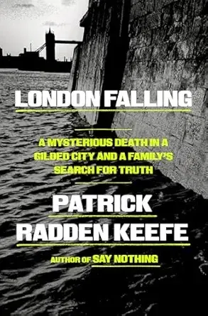 london falling by patrick radden keefe
