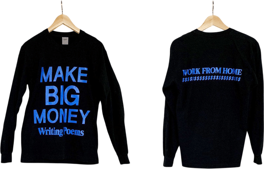 Make Big Money Writing Poems Tee