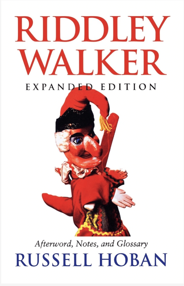 Riddley Walker by Rossell Hoban