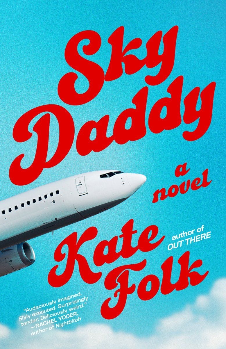 Sky Daddy: A Novel by Kate Folk