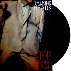 Talking Heads “Stop Making Sense”