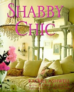 Shabby Chic (Rachel Ashwell)