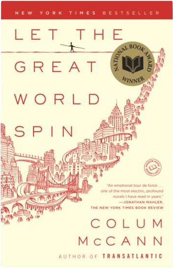 Let the Great World Spin (Colum McCann)