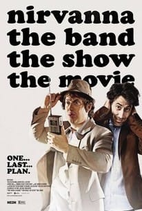 Nirvanna the Band the Show the Movie