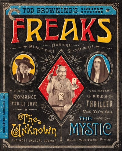Freaks / The Unknown / The Mystic: Three Silent Classics by Tod Browning