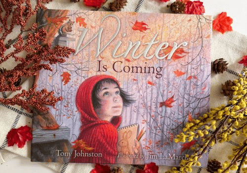 Winter is Coming by Tony Johnston