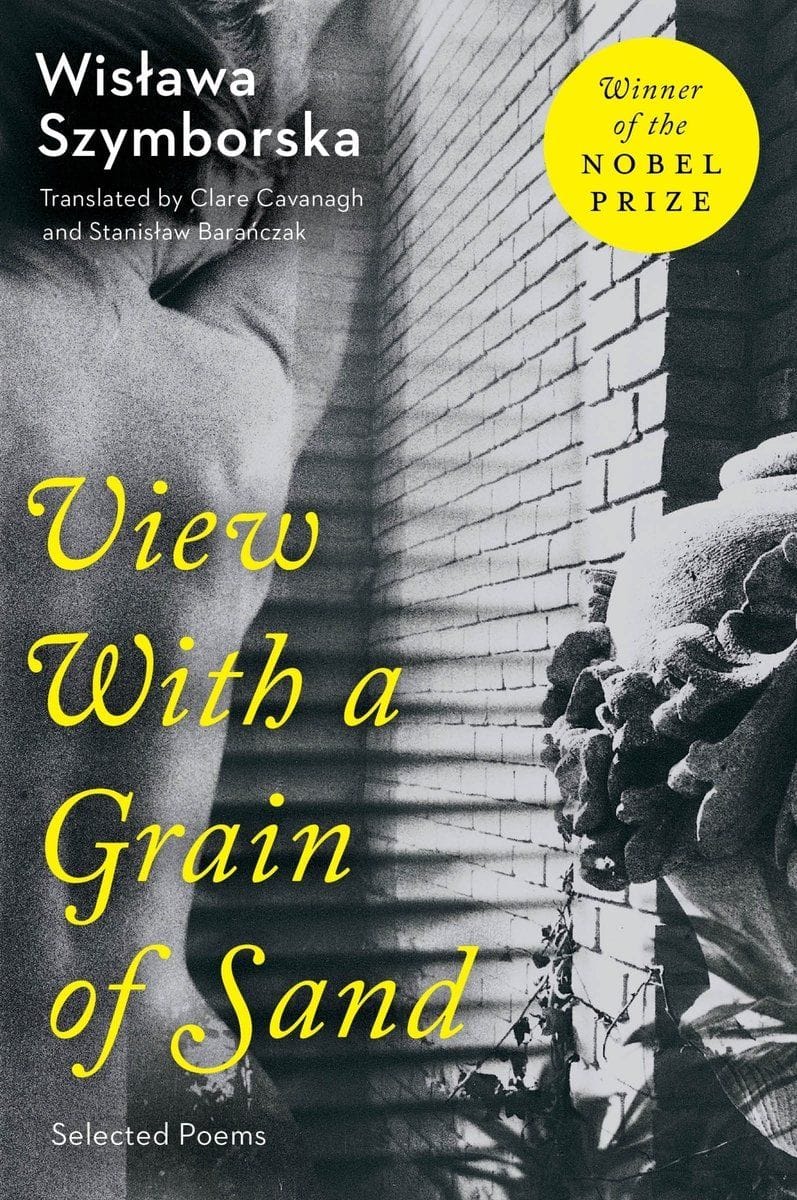 View With A Grain Of Sand: Selected Poems (Wisława Szymborska)