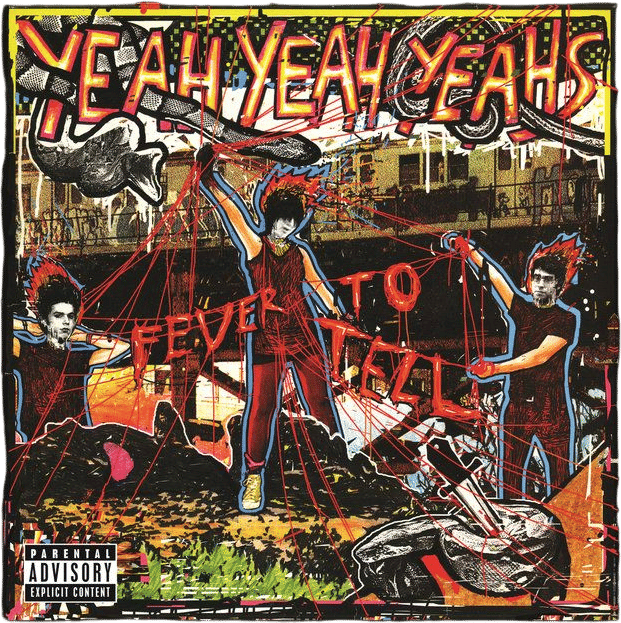 Yeah Yeah Yeahs - "Fever To Tell"