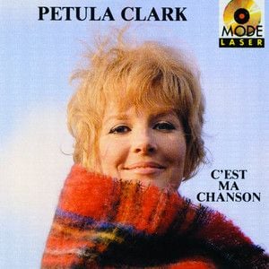 C’est Ma Chanson by Petula Clark (1966)