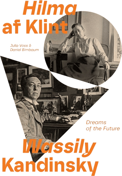 Hilma af Klint and Wassily Kandinsky: Dreams of the Future