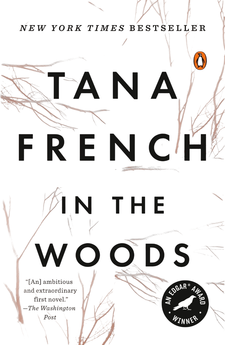 In the Woods (A Novel)